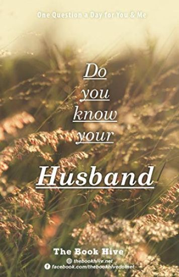 Do You Know Your Husband: One Question a Day for You & Me
