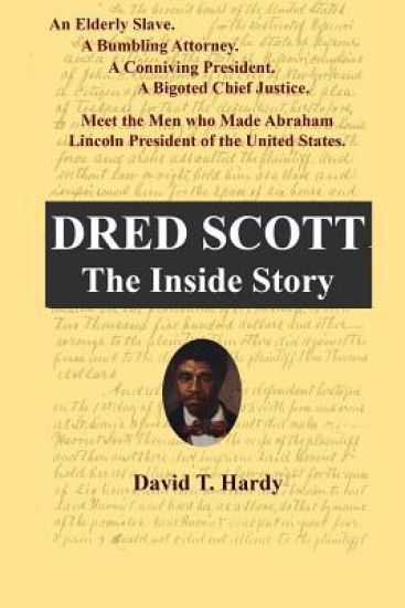 Dred Scott: The Inside Story