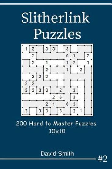 Slitherlink Puzzles - 200 Hard to Master Puzzles 10x10 Vol.2