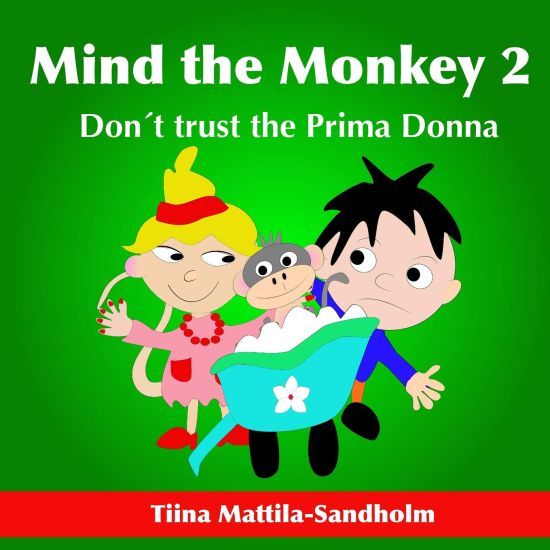 Mind the Monkey 2: Don't Trust the Prima Donna