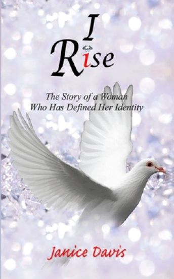 I Rise: A Woman Who Has Defined Her Identity