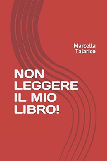 Non Leggere Il Mio Libro!