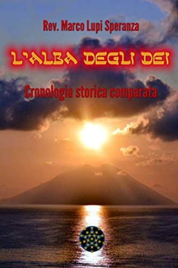 L'alba degli Dei: Cronologia storica comparata