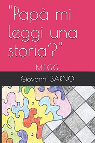 "Papà mi leggi una storia?": M.E.G.G.