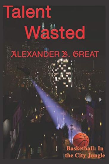 Talent Wasted: Basketball in the City Jungle
