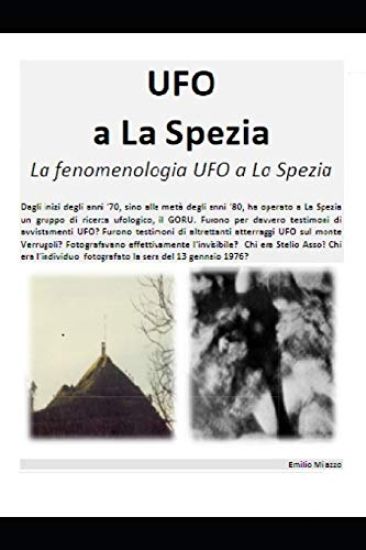 UFO a la Spezia: La Fenomenologia UFO a la Spezia