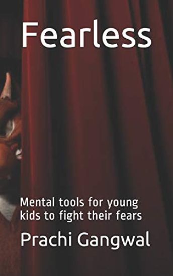 Fearless: Mental tools for young kids to fight their fears