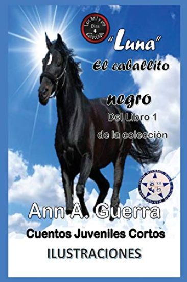 Luna-El Caballito Negro: del Libro 1 de la Coleccion-Cuento No.4