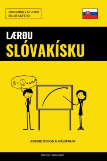 Lærðu Slóvakísku - Fljótlegt / Auðvelt / Skilvirkt