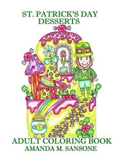 St. Patrick's Day Desserts: Adult Coloring Book
