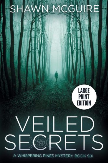 Veiled Secrets: A Whispering Pines Mystery, Book 6