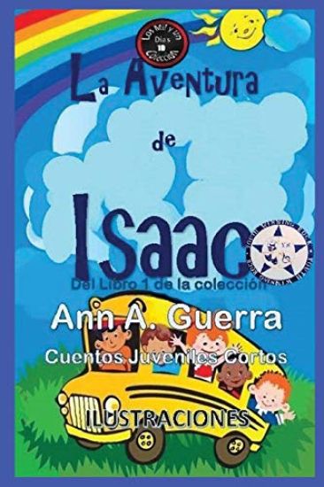 La Aventura de Isaac: del Libro 1 de la Coleccion - Cuento No.10