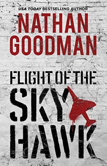 Flight of the Skyhawk: A Thriller