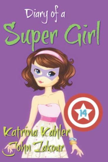 Diary of a Super Girl - Book 14
