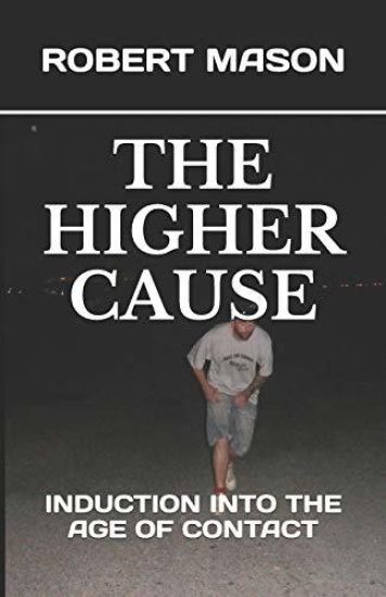 The Higher Cause: Induction Into the Age of Contact