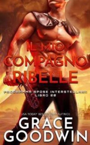 Il mio compagno ribelle