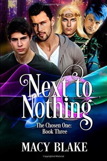 Next to Nothing: The Chosen One Book Three