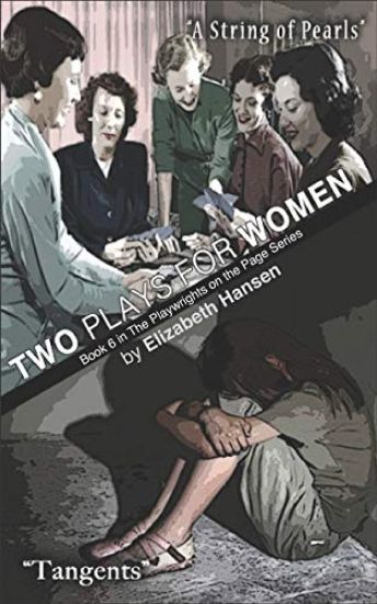 Two Plays for Women: A String Of Pearls & Tangents