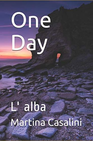 One Day: L' Alba