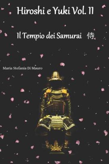 Hiroshi e Yuki Vol. II: Il Tempio dei Samurai 侍