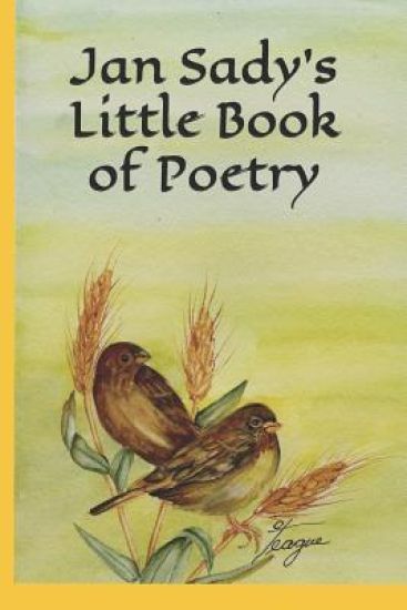 Jan Sady's Poems for All Seasons