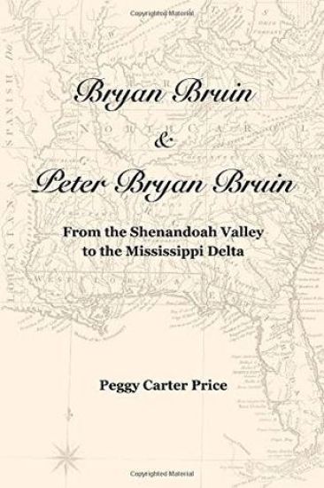 Bryan Bruin & Peter Bryan Bruin: From the Shenandoah Valley to the Mississippi Delta