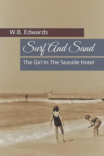 Surf And Sand: The Girl In The Seaside Hotel