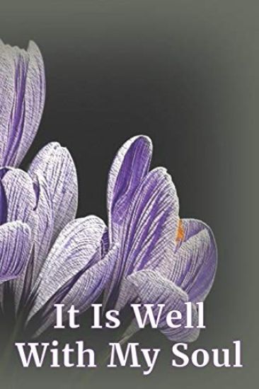 It Is Well with My Soul: Framed Pages