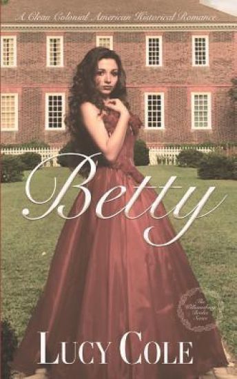 Betty: A Sweet Colonial American Historical Romance (Large Print Edition)