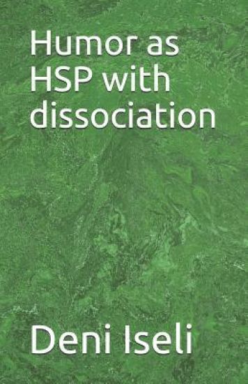 Humor as Hsp with Dissociation