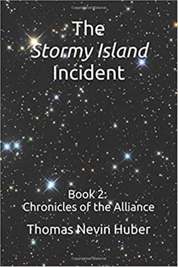 The Stormy Island Incident: Book 2 - Chronicles of the Alliance