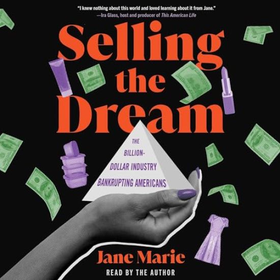 Selling the Dream: The Billion-Dollar Industry Bankrupting Americans