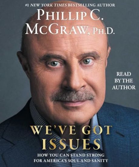 We've Got Issues: How You Can Stand Strong for America's Soul and Sanity
