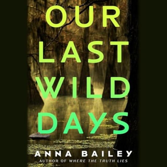 Our Last Wild Days
