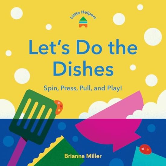 Little Helpers: Let’s Do the Dishes