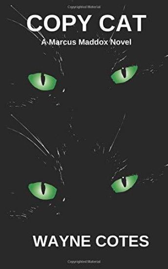 Copy Cat: A Marcus Maddox Novel