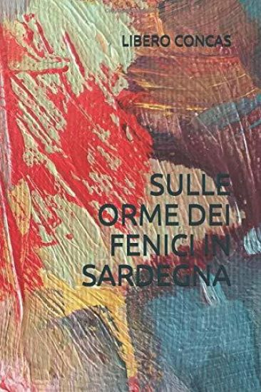 Sulle Orme Dei Fenici in Sardegna