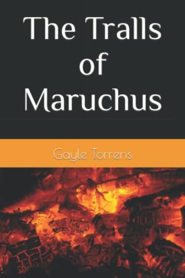 The Tralls of Maruchus
