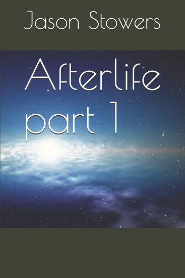 Afterlife Part 1