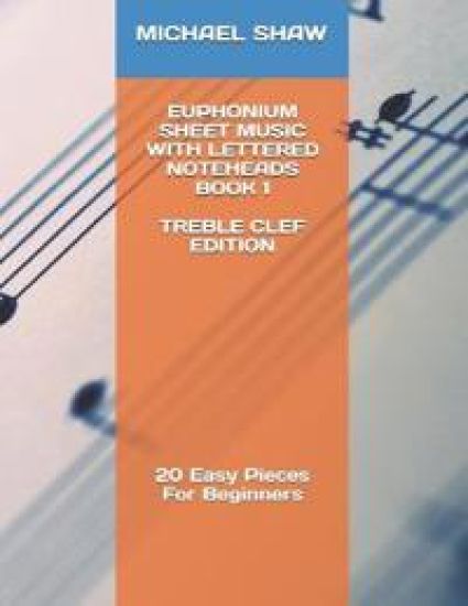 Euphonium Sheet Music With Lettered Noteheads Book 1 Treble Clef Edition