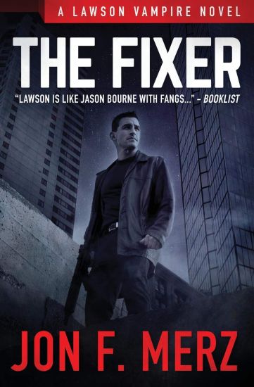 The Fixer: A Lawson Vampire Novel