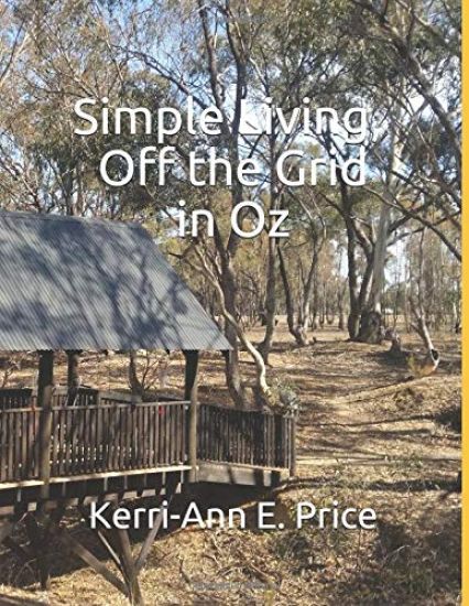 Simple Living, Off the Grid in Oz