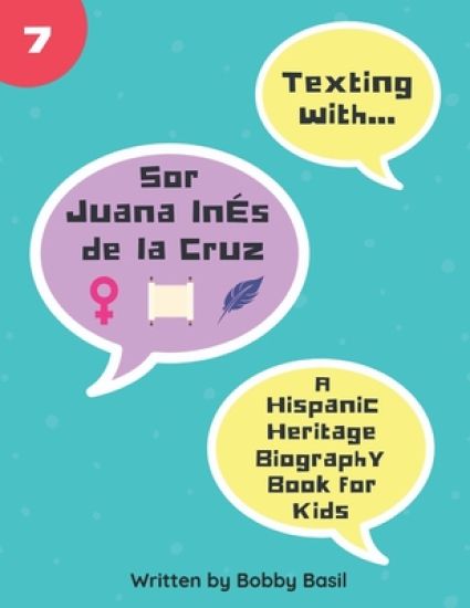 Texting with Sor Juana Inés de la Cruz