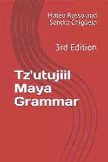 Tz'utujiil Maya Grammar