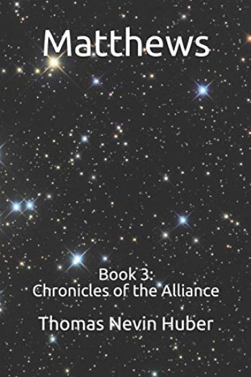 Matthews: Book 3: Chronicles of the Alliance