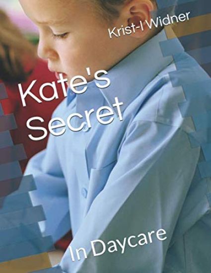 Kate's Secret: In Daycare
