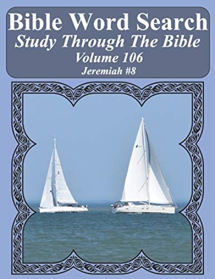 Bible Word Search Study Through The Bible: Volume 106 Jeremiah #8