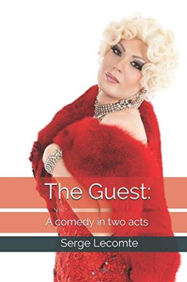 The Guest: A Comedy in Two Acts