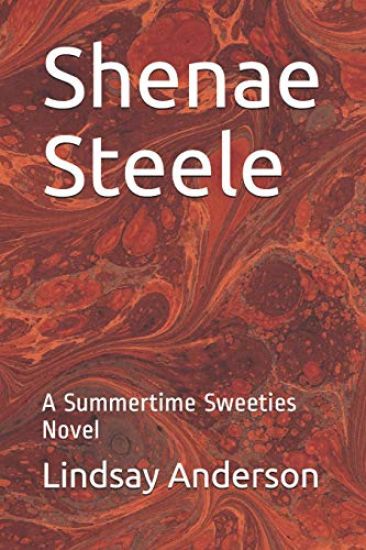 Shenae Steele: A Summertime Sweeties Novel