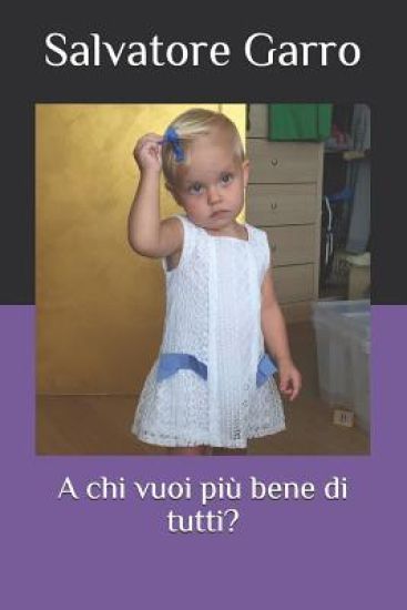 A Chi Vuoi Più Bene Di Tutti?